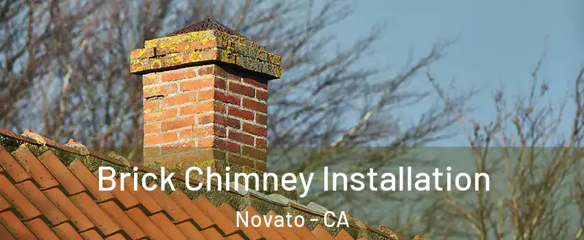  Brick Chimney Installation Novato - CA