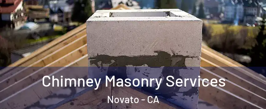  Chimney Masonry Services Novato - CA