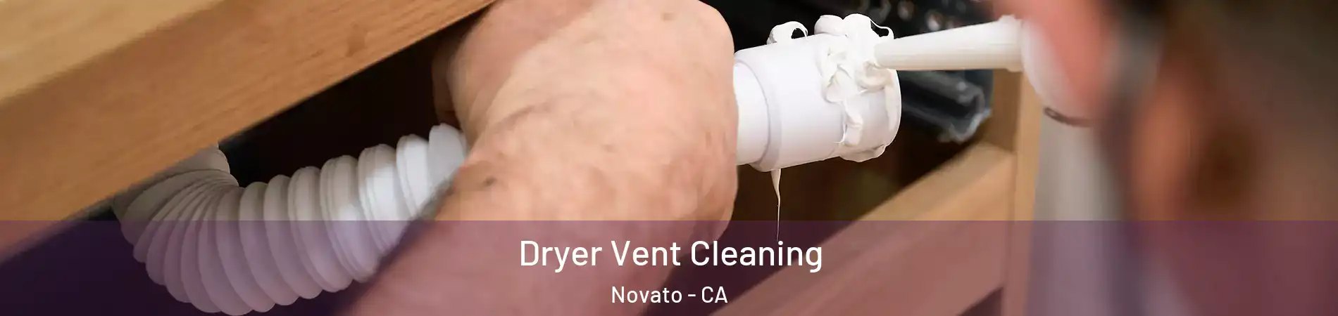  Dryer Vent Cleaning Novato - CA