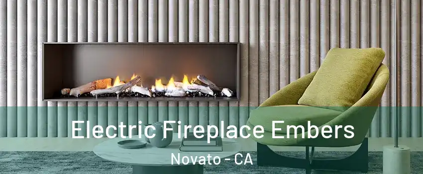  Electric Fireplace Embers Novato - CA