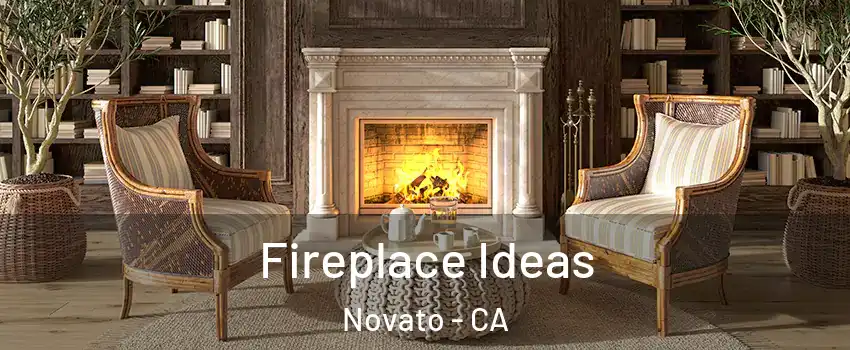  Fireplace Ideas Novato - CA