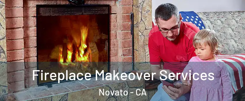  Fireplace Makeover Services Novato - CA