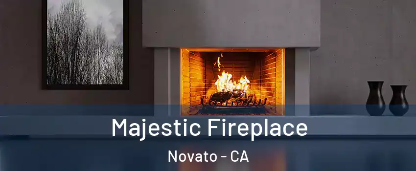  Majestic Fireplace Novato - CA