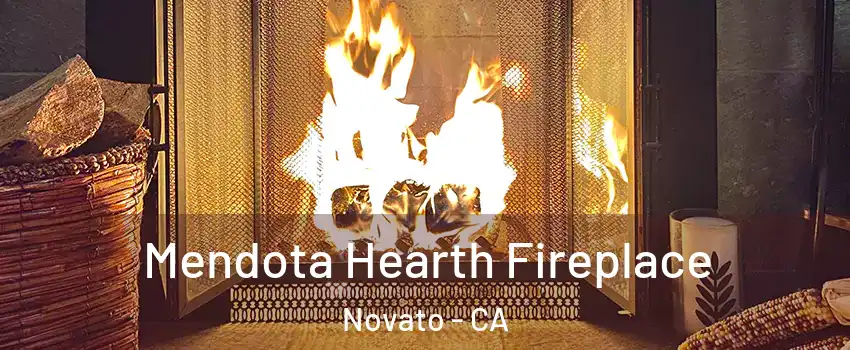  Mendota Hearth Fireplace Novato - CA